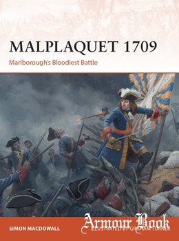 Malplaquet 1709: Marlborough’s Bloodiest Battle [Osprey Campaign 355]