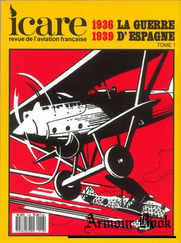 La Guerre D’Espagne 1936-1939 Tome 1 [Icare №118]