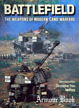 Battlefield: The Weapons of Modern Land Warfare [Longmeadow Press]