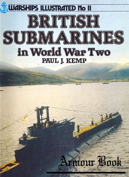 British Submarines in World War Two [Warships Illustrated №11]