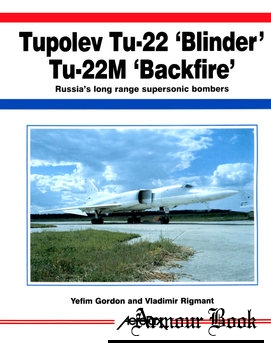 Tupolev Tu-22 "Blinder" Tu-22M "Backfire": Russia’s Long Range Supersonic Bombers [AeroFax]