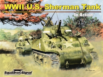 WWII U.S. Sherman Tank in Action [Squadron Signal 2048]