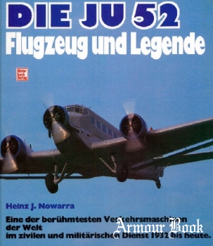 Die Ju 52: Flugzeug und Legende [Motorbuch Verlag]