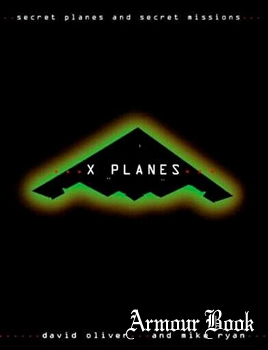 X-Planes: Secret Aircraft and Secret Missions [Collins]