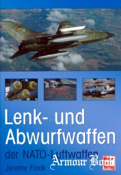 Lenk- und Abwurfwaffen der NATO-Luftwaffen [Motorbuch Verlag]