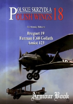 Breguet 19, Farman F.68 Goliath, Amiot 123 [Polish Wings 18]