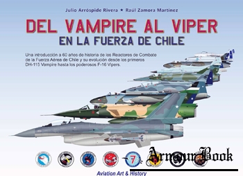 Del Vampire al Viper en la Fuerza de Chile [Aviation Art & History]