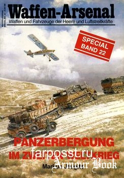 Panzerbergung im Zweiten Weltkrieg [Waffen-Arsenal Sonderband S-22]