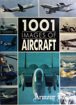 1001 Images of Aircraft [Crescent Books]