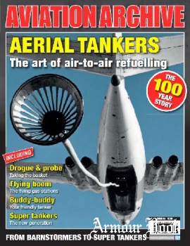 Aerial Tankers [Aviation Archive №46]