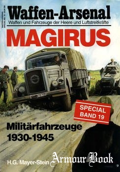 Magirus Militarfahrzeuge 1930-1945 [Waffen-Arsenal Special Band 19]
