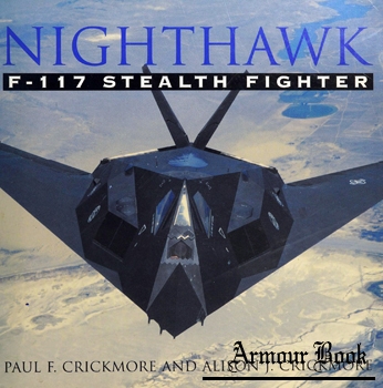 Nighthawk: F-117 Stealth Fighter [Lowe & B. Hould Publishers]