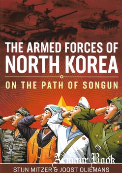 The Armed Forces of North Korea: On the Path of Songun [Helion & Company]