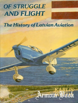 Of Struggle and Flight: The History of Latvian Aviation [Canada’s Wings]