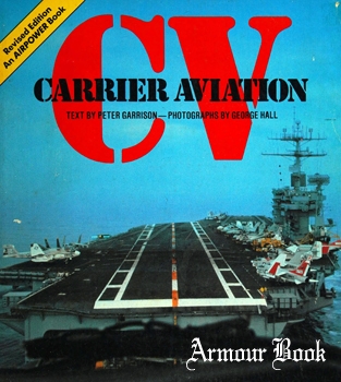 CV: Carrier Aviation [An Airpower Book]