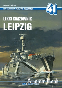 Lekki Krazownik Leipzig [Encyklopedia Okretow Wojennych 41]