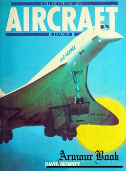 The Pictorial History of Aircraft in Full Color [Treasury Press]