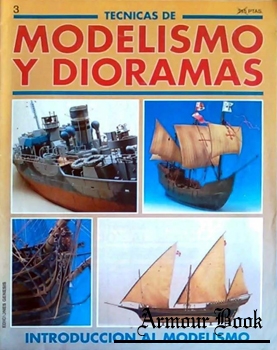 Tecnicas de Modelismo y Dioramas: Introduccion Al Modelismo [Ediciones Genesis]