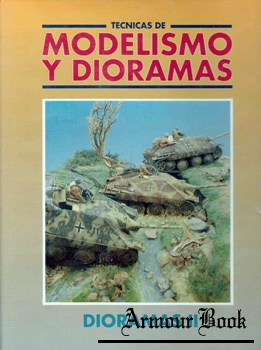Tecnicas de Modelismo y Dioramas: Dioramas II [Ediciones Genesis]