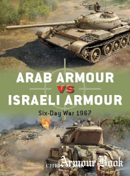 Arab Armour vs Israeli Armour: Six-Day War 1967 [Osprey Duel 110]