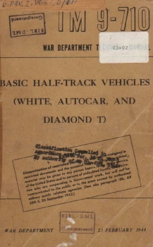 TM 9-710: Basic Half-Track Vehicles (White, Autocar and Diamond-T)