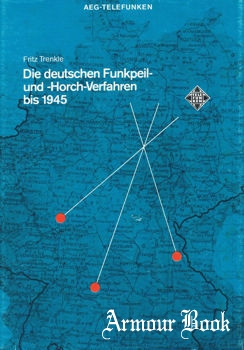 Die deutschen Funkpeil- und -Horch-Verfahren bis 1945 [AEG-Telefunken Aktiengesellschaft]