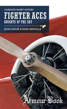 Fighter Aces: Knights of the Sky [Casemate Publishers]