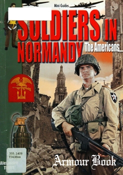 Soldiers in Normandy: The Americans [Histoire & Collections]