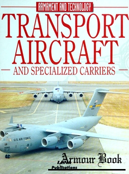 Transport Aircraft and Specialized Carriers [Lema Publications]