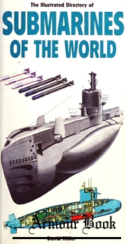 The Illustrated Directory of Submarines of the World [A Salamander Book]