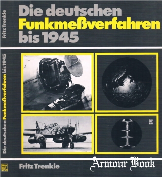 Die deutschen Funkmessverfahren bis 1945 [Motorbuch Verlag]