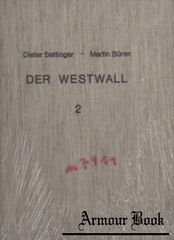 Die Technische Ausfuhrung des Westwalls [Biblio Verlag]