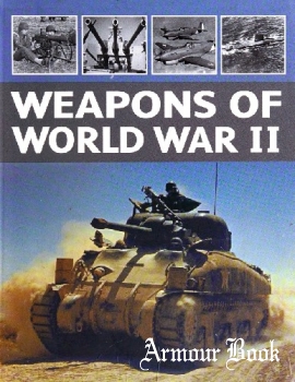 Weapons of World War II [Parragon Books]