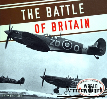 The Battle of Britain [Essential Library of World War II]