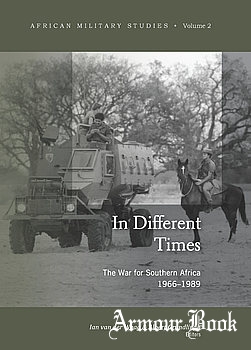 In Different Times: The War of Southern Africa 1966-1989 [African Sun Media]