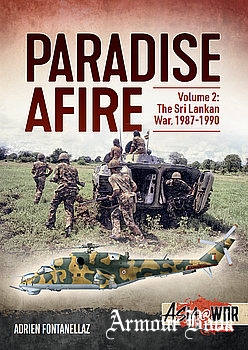 Paradise Afire Volume 2: The Sri Lankan War 1987-1990 [Asia@War Series №8]