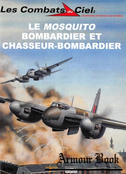 Le Mosquito Bombardier et Chasseur-Bombardier [Les Combats du Ciel 14