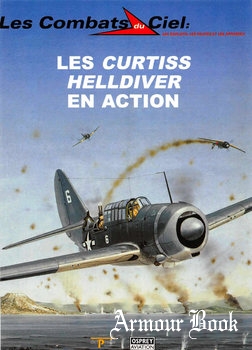 Les Curtiss Helldiver en Action [Les Combats du Ciel 18]