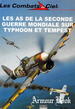 Les As de la Seconde Guerre Mondiale sur Typhoon et Tempest [Les Combats du Ciel 40]