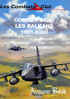 Conflit Dans les Balkans 1991-2000 [Les Combats du Ciel 52]