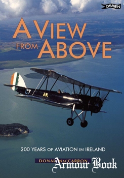 A View From Above: 200 Years of Aviation in Ireland [O'Brien]