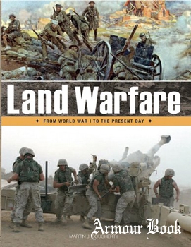 Land Warfare: From World War I to the Present Day [Thunder Bay Press]