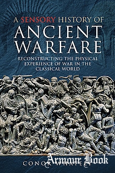 A Sensory History of Ancient Warfare [Pen & Sword]