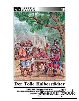 Der Tolle Halberstadter [Heere & Waffen №16]