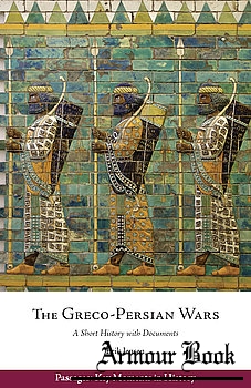 The Greco-Persian Wars: A Short History with Documents [Hackett Publishing Company]