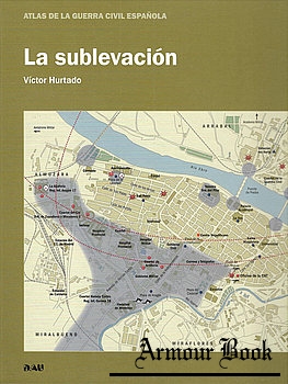 Atlas de la Guerra Civil Espanola: La Sublevacion [Dau]