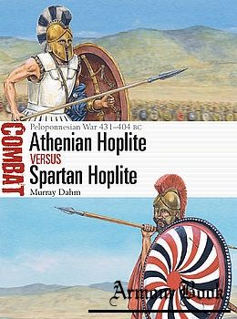 Athenian Hoplite vs Spartan Hoplite: Peloponnesian War 431-404 BC [Osprey Combat 53]