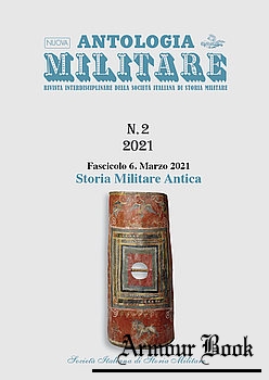 Nuova Antologia Militare: Storia Militare Antica  [Societa Italiana di Storia Militare]