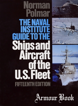 The Naval Institute Guide to the Ships and Aircraft of the U.S. Fleet [Naval Institute Press]
