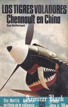 Los Tigres Voladores: Chennault en China [Armas Libro №19]